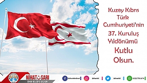 Başkan Sarı KKTC’nin 37’nci Kuruluş Yıldönümünü Kutladı
