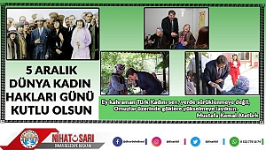 Başkan Sarı dan 5 Aralık Dünya Kadın Hakları Günü Mesajı