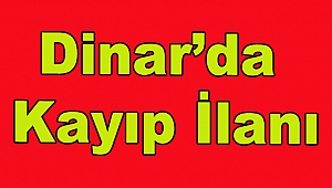 Dinar’da Kayıp İlanı