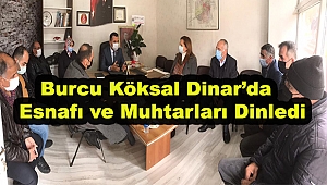 Milletvekili Burcu Köksal Dinar'da Esnaf ve Muhtarları Dinledi