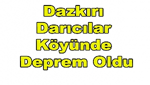 Dazkırı Darıcılar Köyünde Deprem Oldu