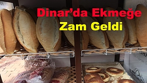 Dinar'da Ekmek Zamlandı