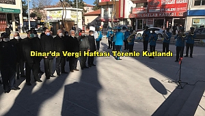 Dinar'da Vergi Haftası Törenle Kutlandı