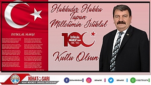 Başkan Sarı'dan 12 Mart İstiklal Marşının Kabulü ve Mehmet Akif Ersoy'u Anma Mesajı