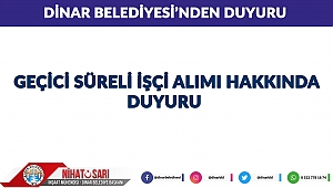 Dinar Belediyesi’nden geçici işçi alımı hakkında duyuru