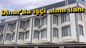 Dinar'da işçi alımı ilanı