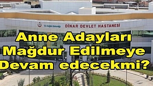 Dinar Devlet Hastanesinde Doğum Ne Zaman Yapılacak?
