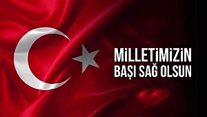 EĞİTİM-İŞ: “MİLLETİMİZİN BAŞI SAĞ OLSUN!”