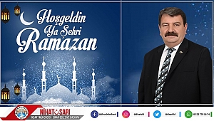 Belediye Başkanımız Nihat Sarı'dan Ramazan Ayı Mesajı