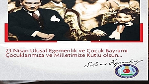 Dinar Kaymakamı Selami Kapankaya'nın 23 Nisan Mesajı