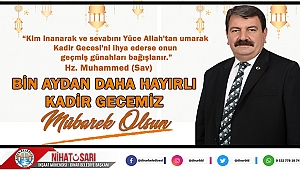 Başkan Sarı'dan Kadir Gecesi Mesajı
