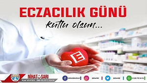 Belediye Başkanımız Nihat Sarı’dan Eczacılar Günü mesajı