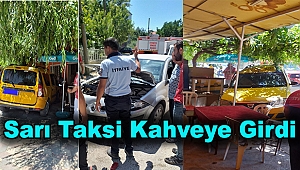 Dinar'da Taksi Kahveye Girdi