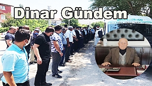 Dinar'da Yahya Bozkurt Son Yolculuğuna Uğurlandı