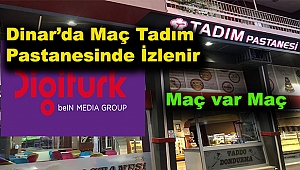 Maç Dinar Tadım Pastanesin de izlenir