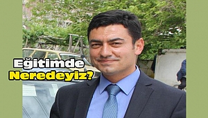 Dinar'da Eğitimde Neredeyiz?