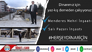 Başkan Sarı, Yaz-kış demeden Dinarımıza hizmet ediyoruz