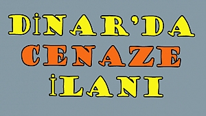 Dinar'da Cenaze İlanı