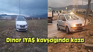 Dinar IYAŞ kavşağında kaza