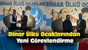 Dinar Ülkü Ocaklarından Yeni Görevlendirme