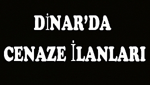 Dinar'da Cenaze İlanları