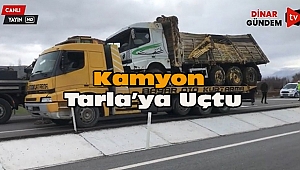 Dinar’da Kamyon Bariyerlere Çarparak Tarlaya Uçtu