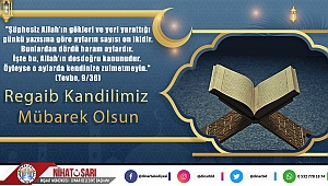 Başkan Sarı’dan Regaib Kandili Mesajı