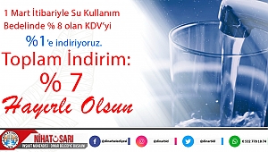 Başkan Sarı, Su kullanım bedelinde KDV’yi 1’e indiriyoruz