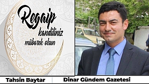 Tahsin Baytar’dan Regaip Kandili Mesajı