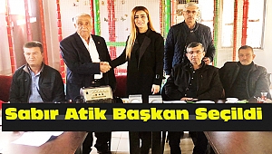 Sabır Atik Başkan Seçildi