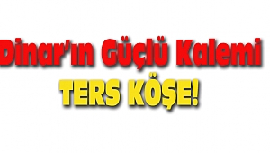 TERS KÖŞE!