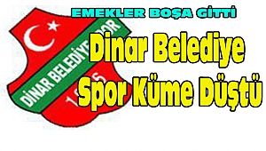 Dinar Belediye Spor Küme Düştü