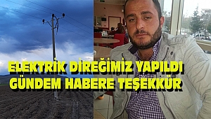 Akpınarlı Köyünde 2 Aydır Çalışmayan Elektrik Direği Yapıldı