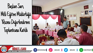 Başkan Sarı, Milli Eğitim Müdürlüğü yılsonu değerlendirme toplantısına katıldı