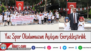 Başkan Sarı, “Yaz Spor Okulumuzun açılışını gerçekleştirdik”