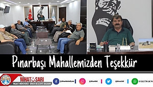Pınarbaşı Mahallesinden Belediye Başkanımıza Teşekkür