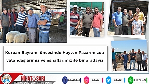 Başkan Sarı, Hayvan Pazarında halkımızın ve esnaflarımızın bayramını kutladı