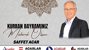 İş İnsanı Saffet Acar'dan Kurban Bayramı Mesajı