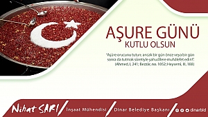Belediye Başkanımız Nihat Sarı’dan Aşure Günü Mesajı