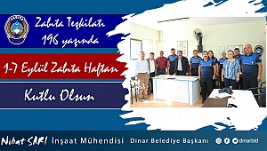 Belediye Başkanımız Nihat Sarı, “Zabıta Teşkilatımız 196 yaşında”