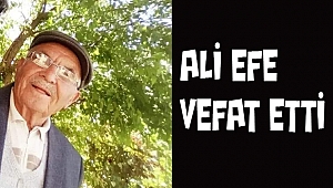 Dinar'da Ali Efe Vefat Etti