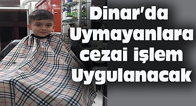 Dinar'da Berberler Dikkat Cezai İşlem Yapılacak