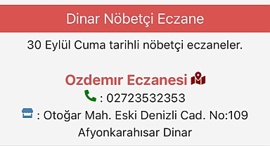 DİNAR DA NÖBETÇİ ECZANE