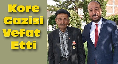 Kore Gazisi Vefat Etti