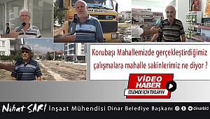 Korubaşı Mahallesinde yaptığımız çalışmalarımızı mahalle sakinlerimize sorduk?