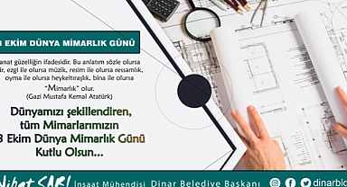 Belediye Başkanı Nihat Sarı’dan Dünya Mimarlık Günü Mesajı