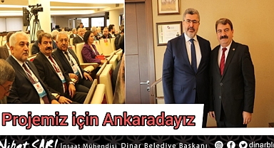 Belediye Başkanımız Nihat Sarı, İş yeri Projemiz için Ankara'da