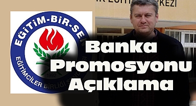 Dinar Eğitim Bir Sen'den Promosyon Açıklaması