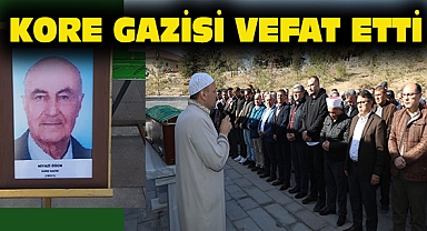 Kore Gazisi Niyazi Öğün Vefat Etti