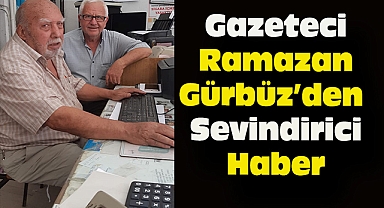 Gazeteci Ramazan Gürbüz'den Sevenlerine İyi Haber